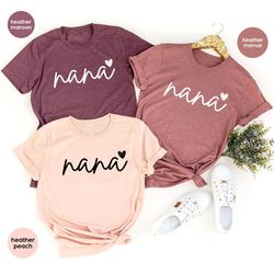mothers day gift, grandma shirt, nana shirt, gifts for mom, nana gift, mothers day shirt, mom shirt, gift for her, gigi