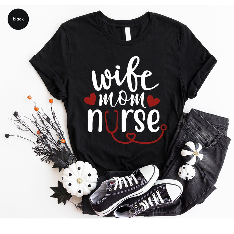 Mothers Day Gift, Nurse Wife Outfit, Mothers Day Shirt, Gift for Nurse Mom, Wife Vneck Outfit, Nurse Graphic Tees, Wife Mom Nurse T-Shirt - 6.jpg