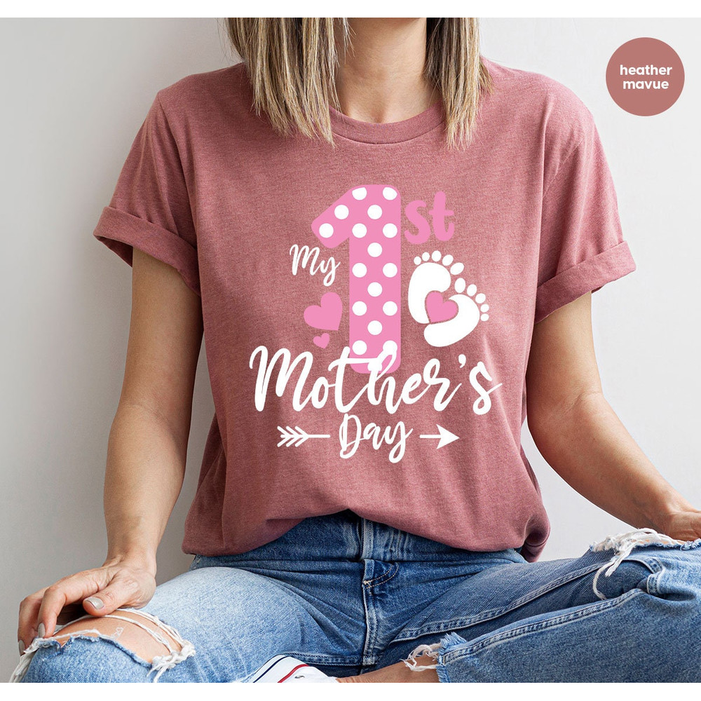 New Mom Shirt, Mothers Day Shirt, First Mothers Day Shirt, Mom Gift, Mother Outfit, Gift for Mom, Mom Shirt, Mama Graphic Tees, Gift for Her - 3.jpg