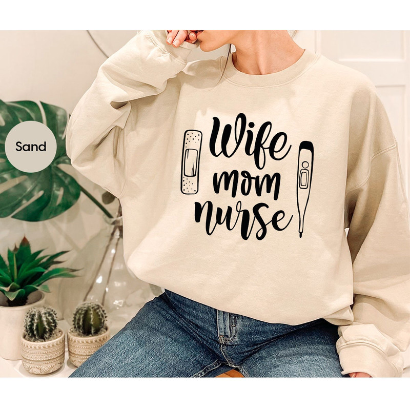 Nurse Gift, Mothers Day Shirt, Nurse Crewneck Sweatshirt, Gift for Mom, Shirt for Wife, Mom Shirt, Mama Outfit, Nurse Shirt, Gift for Wife - 7.jpg