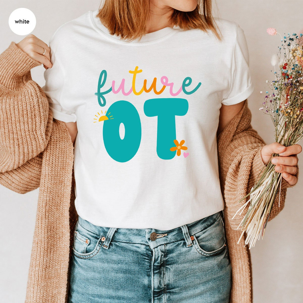 Occupational Therapy Shirt, Therapist Sweatshirt, Gift for Therapist, Therapy Shirt, Mental Health Tee, Therapist Outfit, Occupational Shirt - 6.jpg