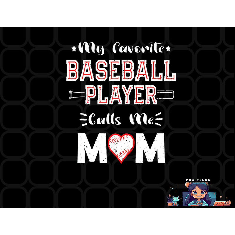 Womens My Favorite Baseball Player Calls Me Mom, Cute Mother s Day png, digital download copy.jpg