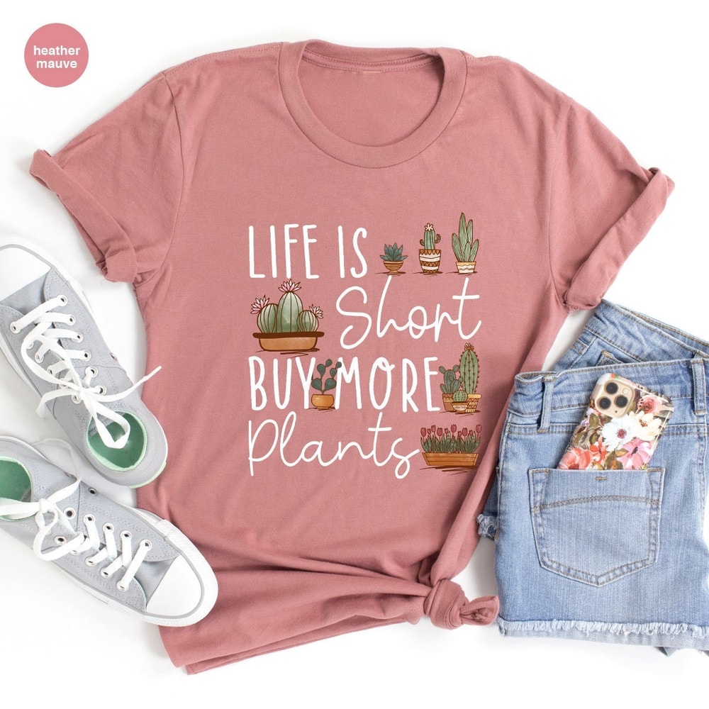 Plant Shirts, Gardening Shirts, Gardener Gifts, Plant Lover Gift, Plant Graphic Tees, Shirts for Women, Funny Saying Shirts, Plant Dad Tee - 1.jpg