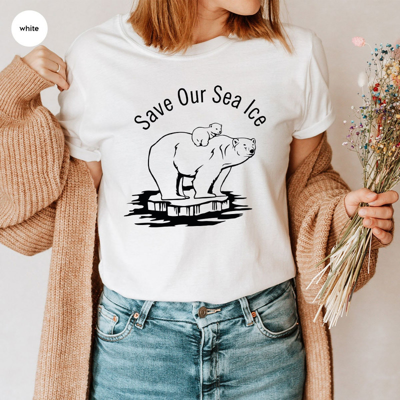 Polar Bear TShirt, Climate Change Awareness, Save Our Ice Sea TShirt, Animal Graphic Tees, Polar Bear Sweatshirt, Gift for Him, Gift for Her - 3.jpg