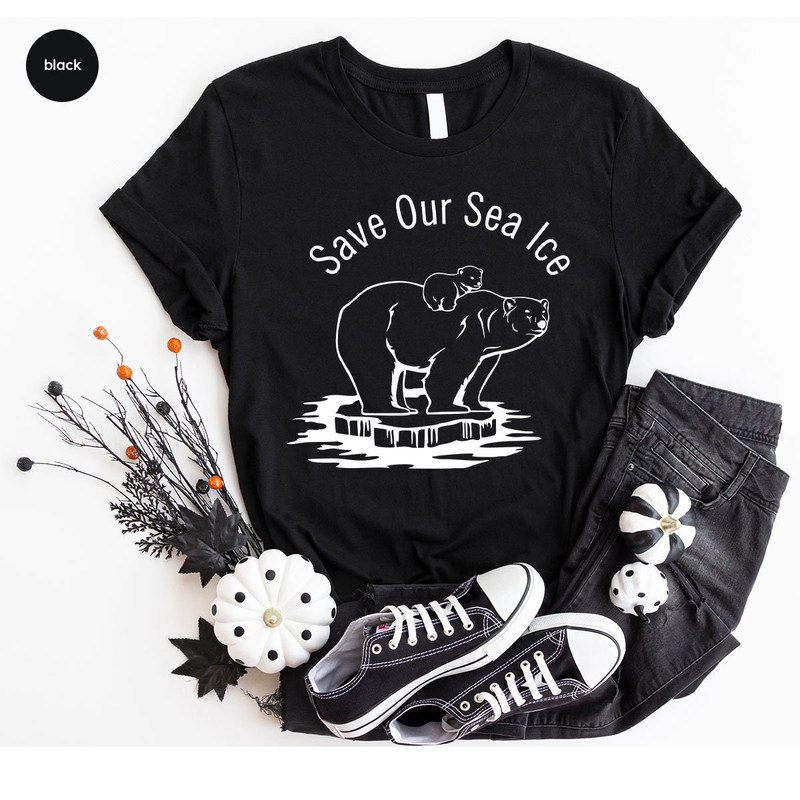 Polar Bear TShirt, Climate Change Awareness, Save Our Ice Sea TShirt, Animal Graphic Tees, Polar Bear Sweatshirt, Gift for Him, Gift for Her - 4.jpg