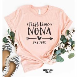 first time nona est 2023, nona shirt, gift for nona, pregnancy reveal, baby announcement, new grandma gift, nona mothers
