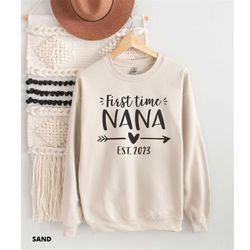 first time nana est 2023, gift for nana, nana sweatshirt, nana birthday gift, pregnancy announcement, nana mothers day g