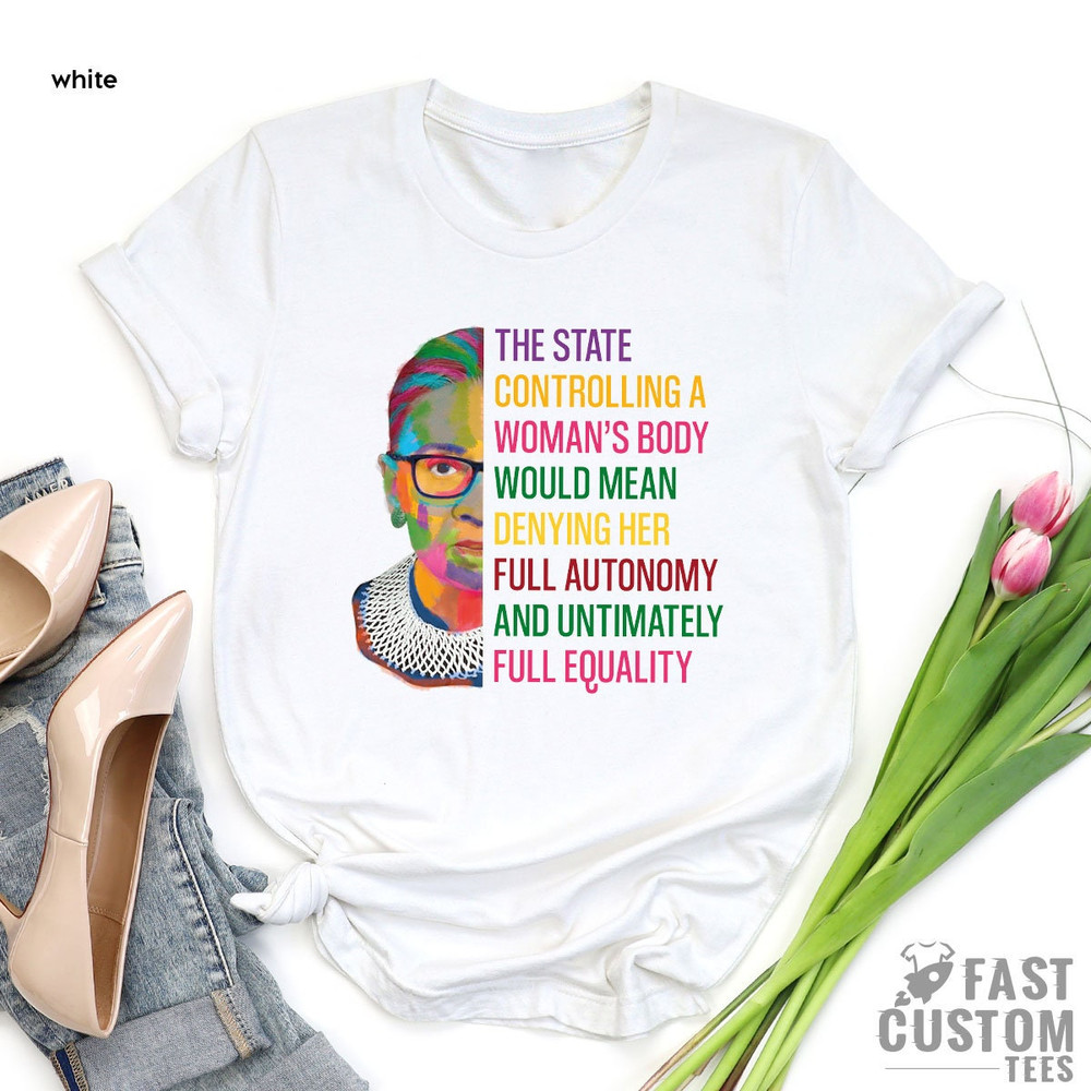 Pro Choice Shirt, Ruth Bader Ginsburg, Roe V Wade 1973 Shirt, Feminist, Womens Rights, My Body My Choice Shirt, Abortion Rights, Abortion - 2.jpg