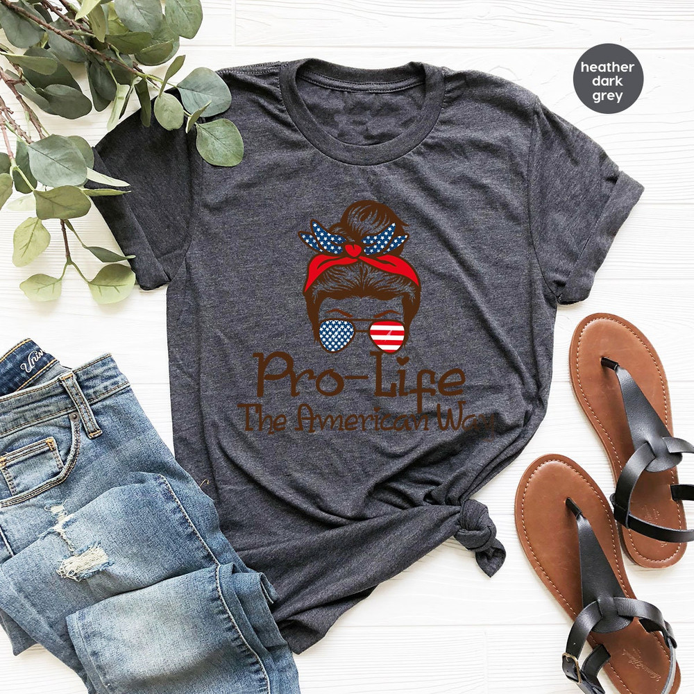 Pro Life Shirt, Christian Crewneck Sweatshirt, 4th of July Shirt, Patriotic Gifts, Gifts for Her, Human Rights Shirt, Freedom Tees - 4.jpg