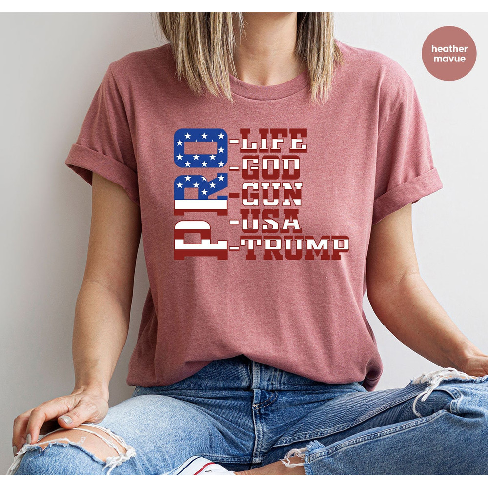 Pro Life Shirt, Patriotic Crewneck Sweatshirt, 4th of July Shirt, Patriotic Gifts, US Flag Tees, Republican T-Shirt, Freedom Tees - 3.jpg