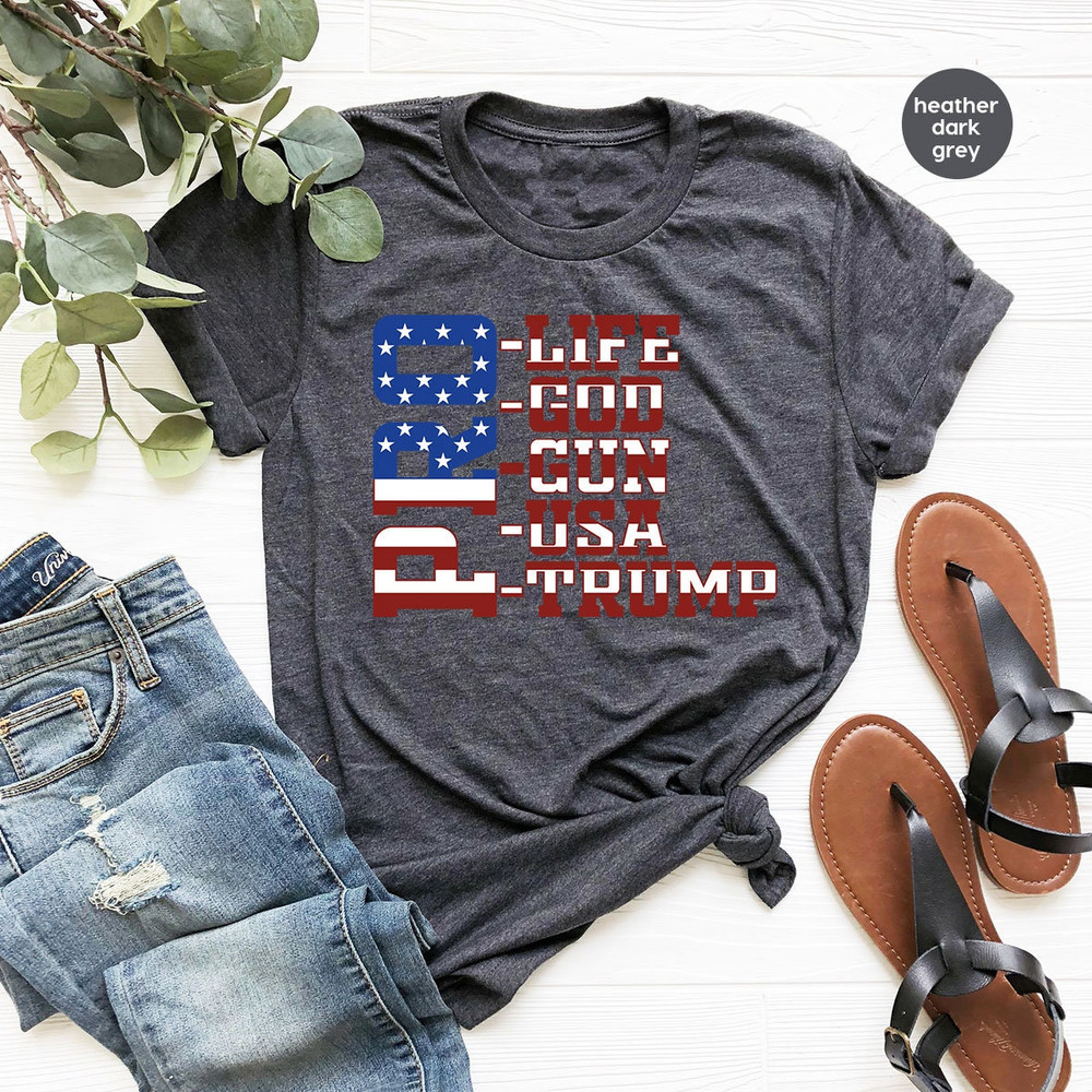 Pro Life Shirt, Patriotic Crewneck Sweatshirt, 4th of July Shirt, Patriotic Gifts, US Flag Tees, Republican T-Shirt, Freedom Tees - 5.jpg