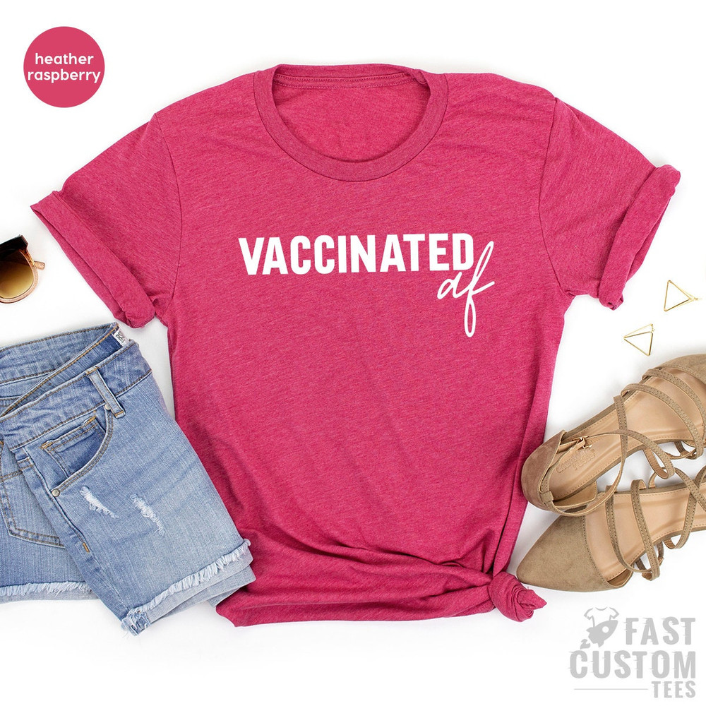 Pro Vaccination T-Shirt, Vaccinated AF Shirt, Vaccines Save Lives, Funny Nurse Shirt, Pro Vaccines Tee, Nursing Student Gift, Covid Vaccine - 7.jpg