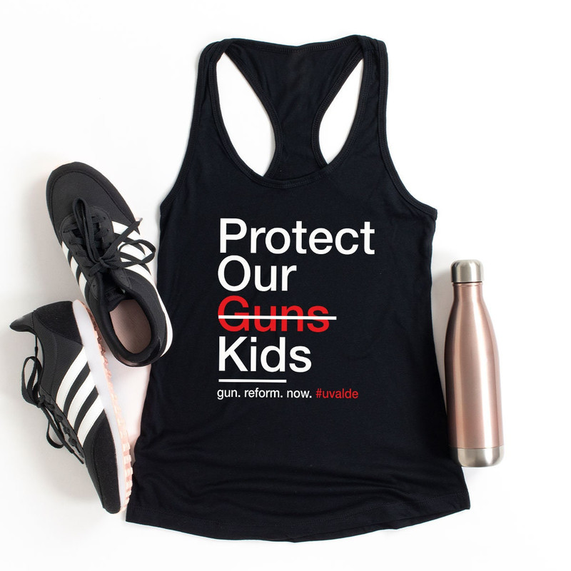 Protect Kids Not Guns Shirt, Gun Reform Now, Ban Guns, Protect Our Children Shirt, End Gun Violence Shirt, No Guns Shirt, Uvalde Shirt - 8.jpg