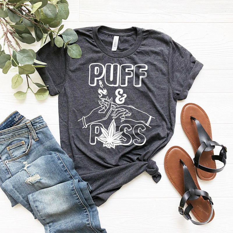 Puff And Pass Shirt, Weed Shirt, Weed T-shirt, Funny Pothead Shirt, Funny Weed Shirt, Marijuana Shirt, Weed Lover Shirt, Cannabis Shirt - 2.jpg