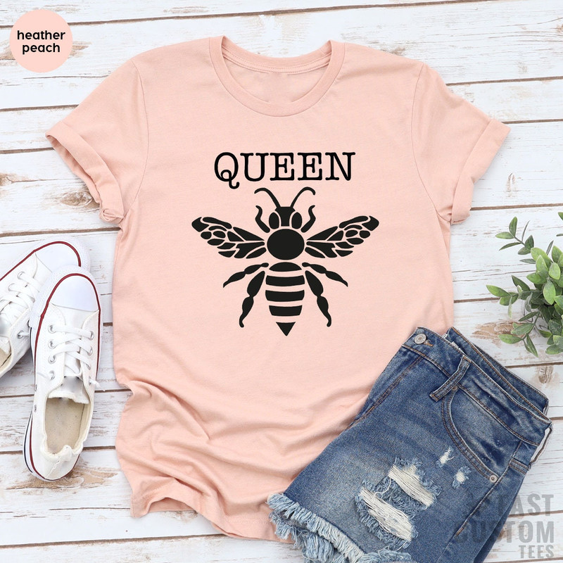 Queen Shirt, Bee Shirts, Shirts For Women, Birthday Gifts, Girl Bee Tshirt, Bee Lady T-Shirt, Queen Lady Tee - 4.jpg