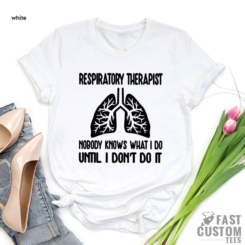 Respiratory Therapist Shirt, Lung Shirt, Respiratory Therapy Shirts, Respiratory Nurse, Respiratory Therapist Gifts, Lung Therapist Shirt - 3.jpg