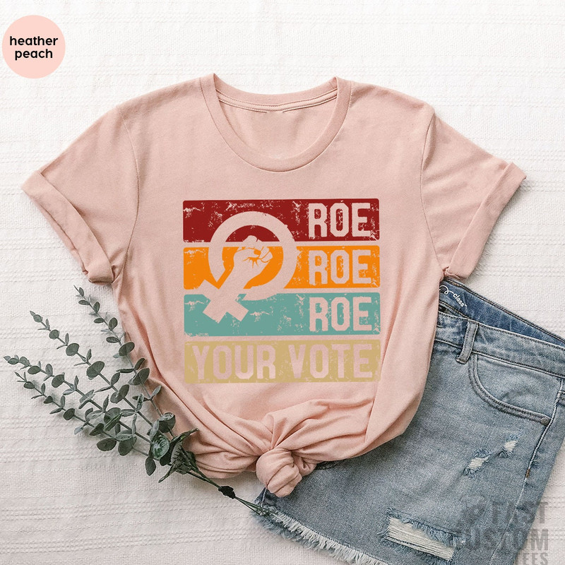 Roe V Wade Shirt, Vote Shirt, Pro Choice Shirt, Ruth Bader Ginsburg, Vote TShirt, Womens Rights Shirt, Reproductive Rights, Abortion Shirt - 4.jpg