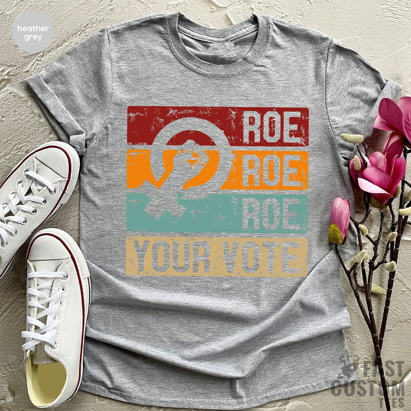 Roe V Wade Shirt, Vote Shirt, Pro Choice Shirt, Ruth Bader Ginsburg, Vote TShirt, Womens Rights Shirt, Reproductive Rights, Abortion Shirt - 5.jpg