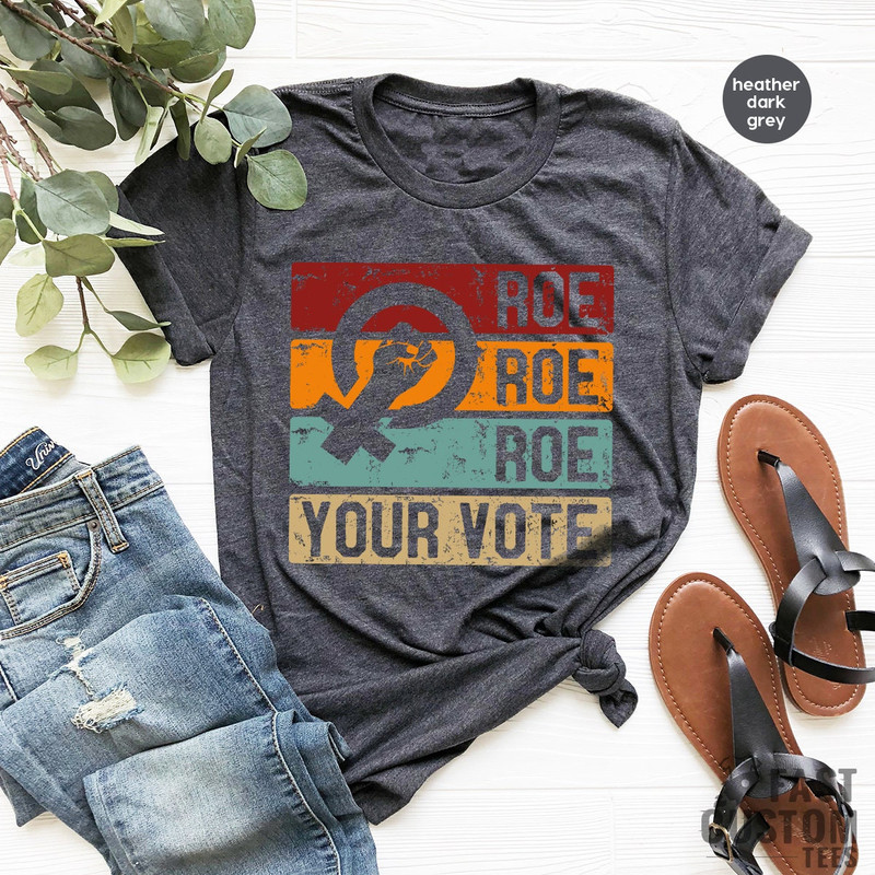 Roe V Wade Shirt, Vote Shirt, Pro Choice Shirt, Ruth Bader Ginsburg, Vote TShirt, Womens Rights Shirt, Reproductive Rights, Abortion Shirt - 6.jpg