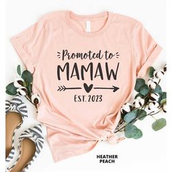 promoted to mamaw est 2023, pregnancy reveal, mamaw gift, mamaw shirt, grandma gift, baby announcement, mothers day gift