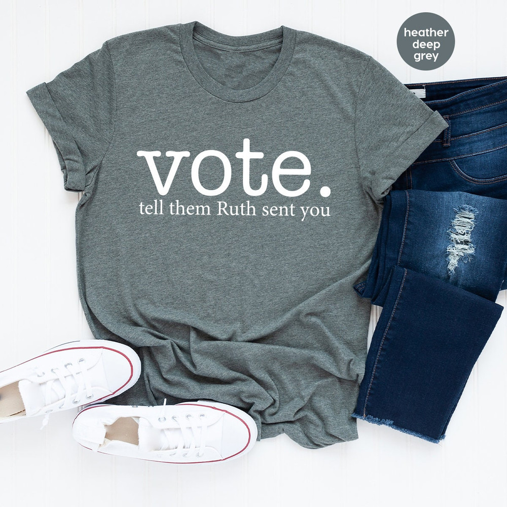 Ruth Bader Ginsburg Shirt, Vote Tell Them Ruth Sent You, Political Shirt, Feminist T-Shirt, Send Me RBG, Women's Rights Equality Shirt - 4.jpg
