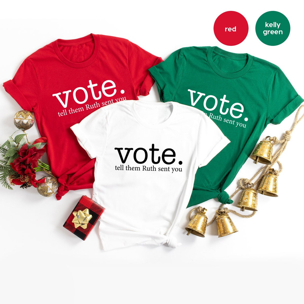 Ruth Bader Ginsburg Shirt, Vote Tell Them Ruth Sent You, Political Shirt, Feminist T-Shirt, Send Me RBG, Women's Rights Equality Shirt - 5.jpg