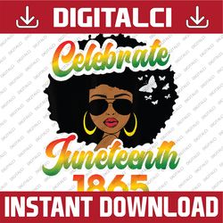 celebrate juneteenth free-ish since 1865 emancipation blm png, juneteenth celebrating 1865 png, afro girl png, digital