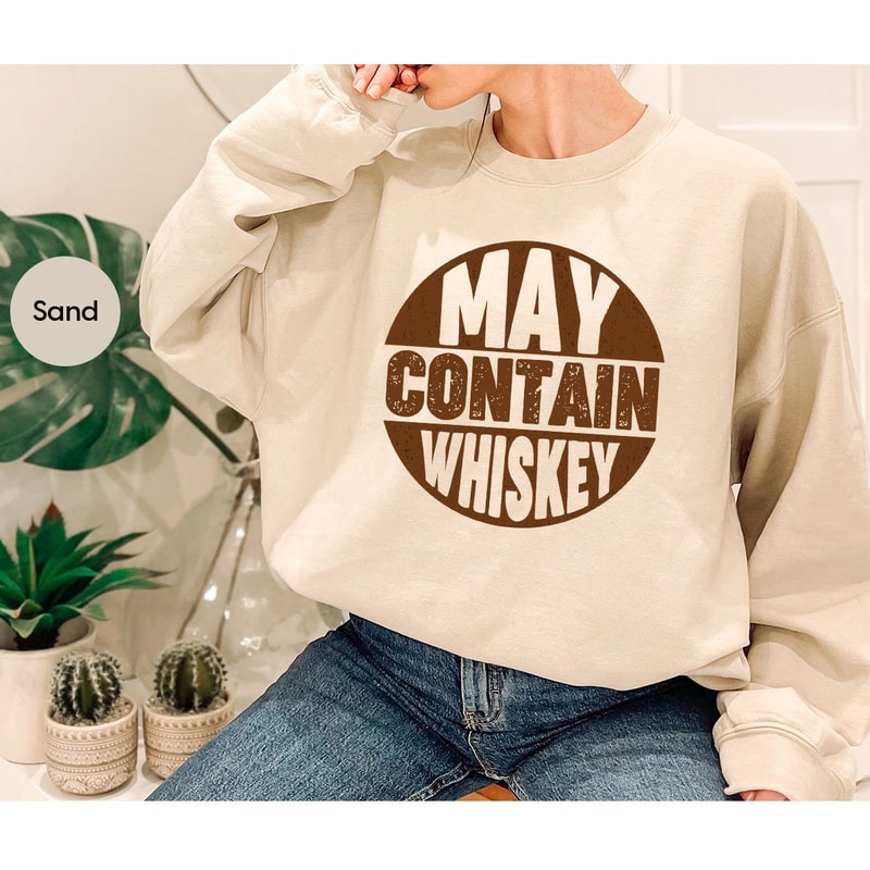 Sarcastic Gifts, Funny Adult T-Shirt, Funny Shirt, May Contain Whiskey T-Shirt, Sarcastic Shirt, Funny Shirts for Men, Funny Gifts - 7.jpg