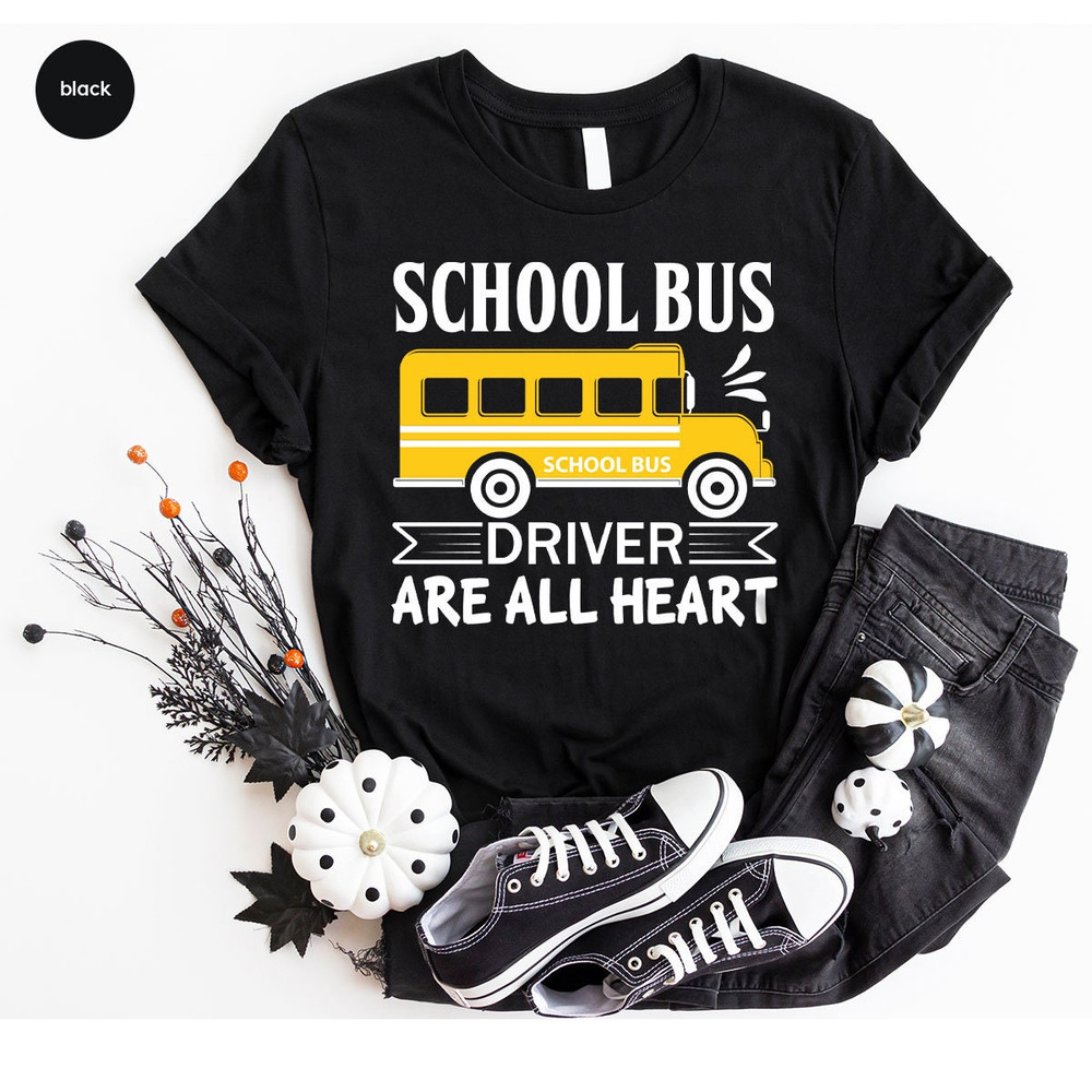 School Bus Driver Gift, Bus Driver Appreciation Day Shirt, School Bus Driver Shirt, Funny Bus Driver T-Shirt, School Bus Driver Graphic Tees - 6.jpg