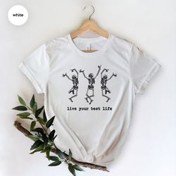 skeleton t shirt, spooky season, halloween t shirt, inspirational shirt, autumn shirt, halloween skeleton, halloween par
