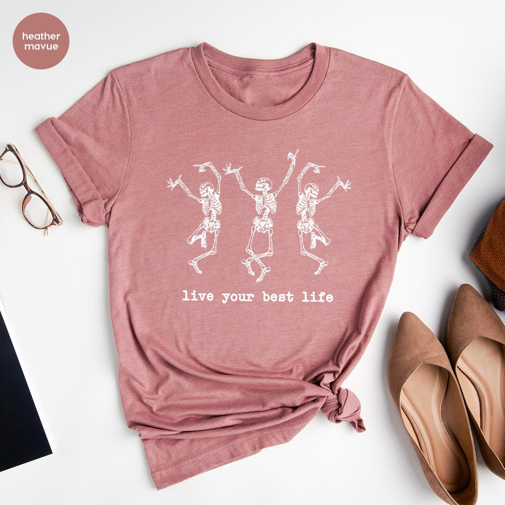 Skeleton T Shirt, Spooky Season, Halloween T Shirt, Inspirational Shirt, Autumn Shirt, Halloween Skeleton, Halloween Party Shirt, Fall Shirt - 6.jpg