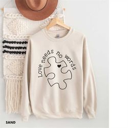 love needs no words, autism sweatshirt, sped teacher sweatshirt, autism mom sweater, autism awareness tee, puzzle piece