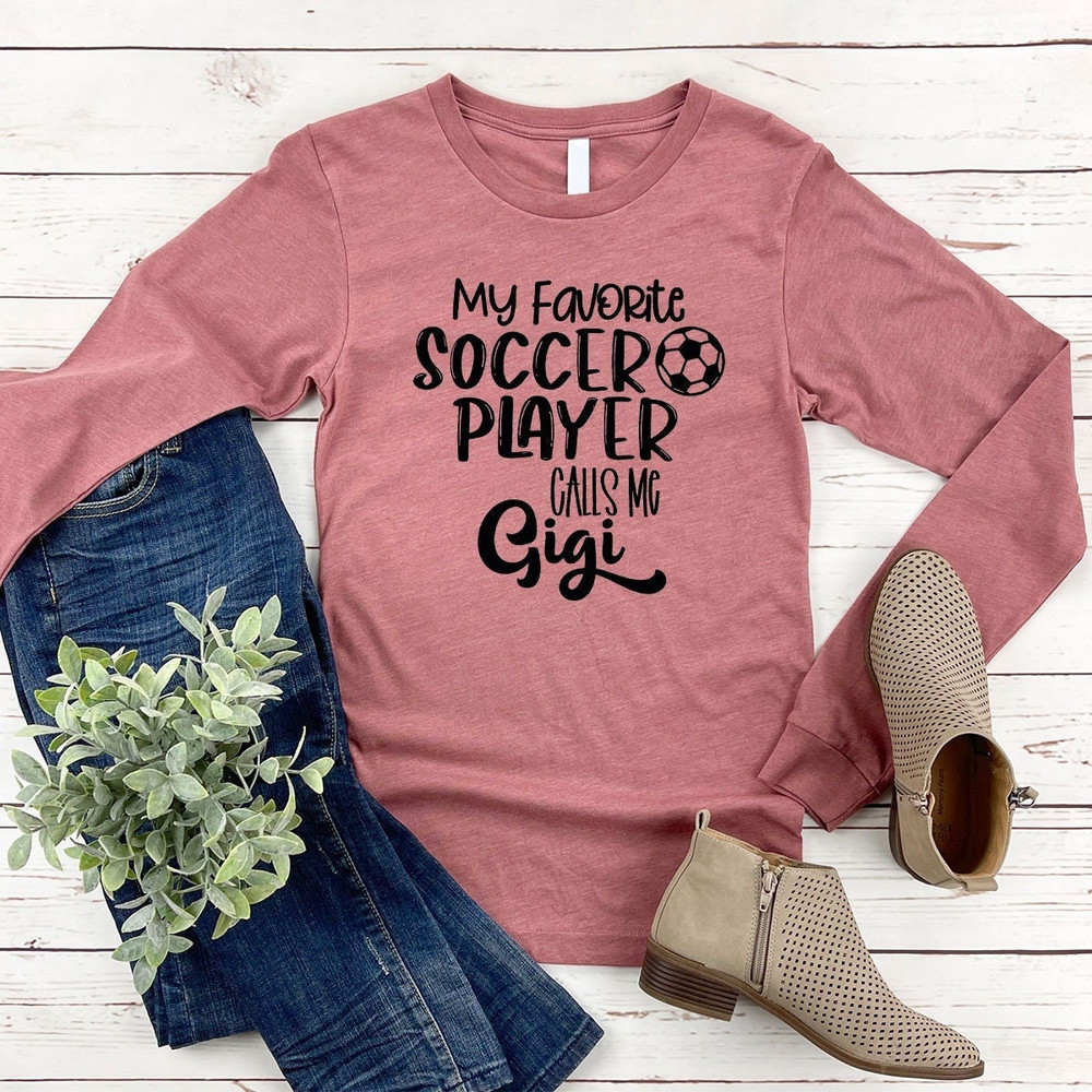 Soccer Gigi Long Sleeve Shirt, My Favorite Soccer Player Calls Me Gigi Sweatshirt, Grandma Hoodie Gifts from Soccer Player Grandson - 2.jpg