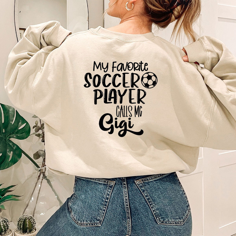 Soccer Gigi Long Sleeve Shirt, My Favorite Soccer Player Calls Me Gigi Sweatshirt, Grandma Hoodie Gifts from Soccer Player Grandson - 4.jpg