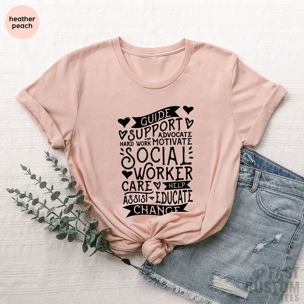 Social Worker Shirt, Motivational Shirt, Social Work T Shirt, Social Worker Appreciation, Social Worker Gift, Social Work Graduation T-shirt - 2.jpg