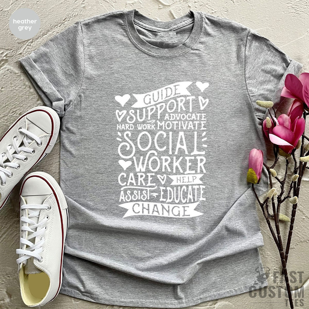 Social Worker Shirt, Motivational Shirt, Social Work T Shirt, Social Worker Appreciation, Social Worker Gift, Social Work Graduation T-shirt - 5.jpg
