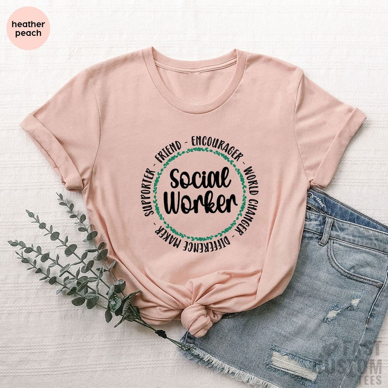 Social Worker Shirt, Motivational Shirt, Social Work T Shirt, Social Worker Appreciation, Social Worker Gift, Social Work Graduation T-shirt - 4.jpg