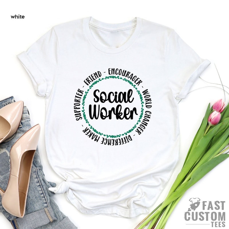 Social Worker Shirt, Motivational Shirt, Social Work T Shirt, Social Worker Appreciation, Social Worker Gift, Social Work Graduation T-shirt - 5.jpg
