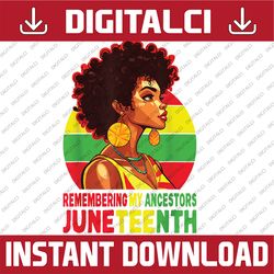 black women remembering my ancestors juneteenth png, celebrate black women png, juneteenth png, high quality, instant