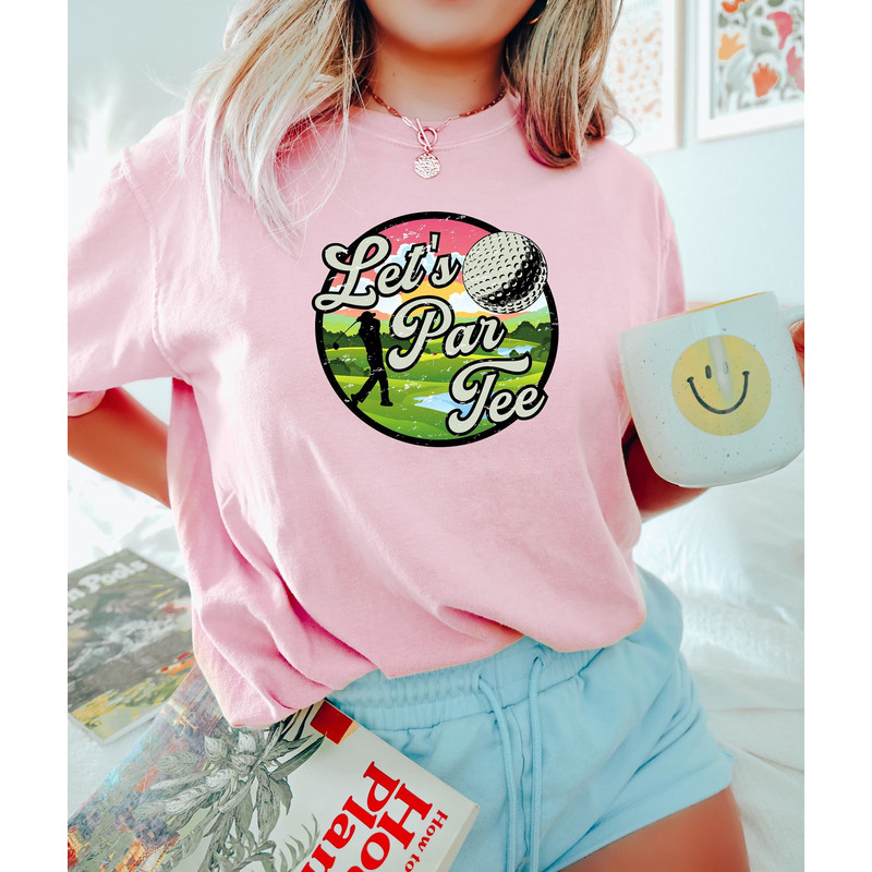 Let’s Par Tee Shirt, Funny Shirt for Golfers, Golfing Gifts for Men, Golf Shirt For Women, Golf Lover Shirt, Golfing Gift, Golf Sweatshirt - 1.jpg