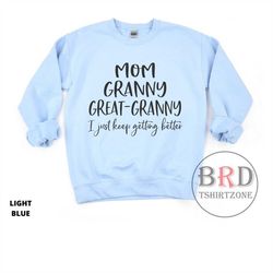 great granny gift, great granny sweatshirt, pregnancy announcement, great-grandma gift, mom granny great granny i just k