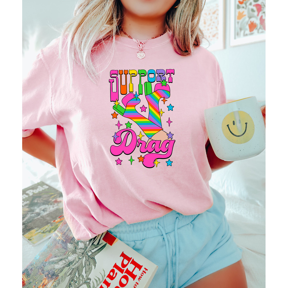 Support Drag Shirt, Drag Is Not Crime, Funny Pride Shirt, Lesbian Shirt, Gay Shirt, Pride Outfit, Queer Is Future, Equality Shirt, Trans Tee - 2.jpg