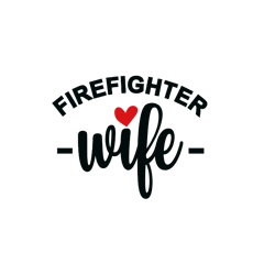 firefighter wife svg, fireman wife svg instant download