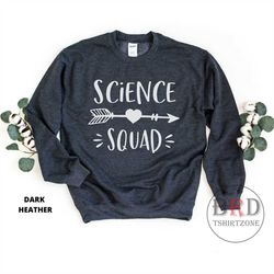science squad sweatshirt, science teacher gift, teacher sweatshirt, teacher appreciation gift, teacher team sweatshirts,