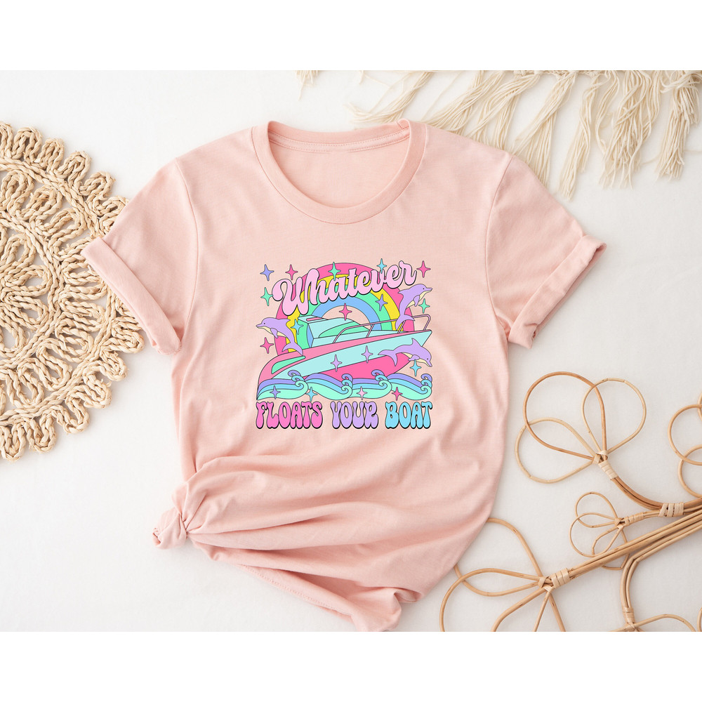 Whatever Floats Your Boat, Funny Pride Quote Shirt, LGBTQ Shirt, Pride Month Gift, Queer Shirt, Colorful Gay Shirt, Drag Queen Gift, Gay Tee - 2.jpg