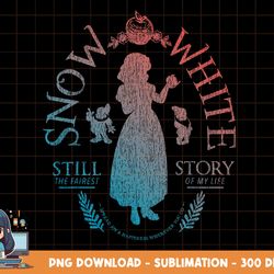 disney snow white still the fairest story t-shirt png, sublimation, digital print