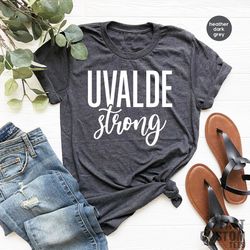 support uvalde shirt, strong texas shirt, ban guns, gun control, uvalde strong shirt, pray for uvalde shirt, texas shirt