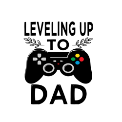 leveled up to daddy svg, promoted to dad shirt svg, new daddy announcement svg, dxf png cut file for cricut silhouette