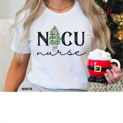 nicu nurse christmas shirt, gift for nicu nurse, neonatal nurse t-shirt for christmas, nurse appreciation gift, christma
