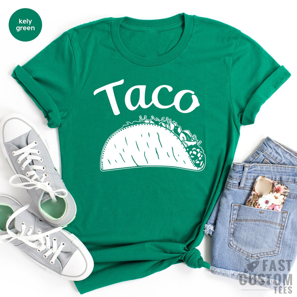 Tacos Lover Shirt, Tacos TShirt, Foodies Gifts, Cinco De Mayo Shirt, Funny Food Shirt, Southern Shirt, Tacos Tee, Father Shirt, Mexican Food - 3.jpg